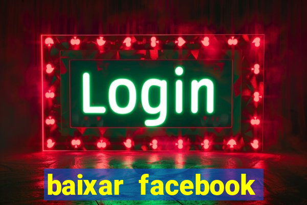 baixar facebook lite baixaki